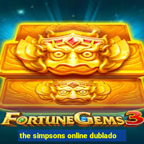 the simpsons online dublado